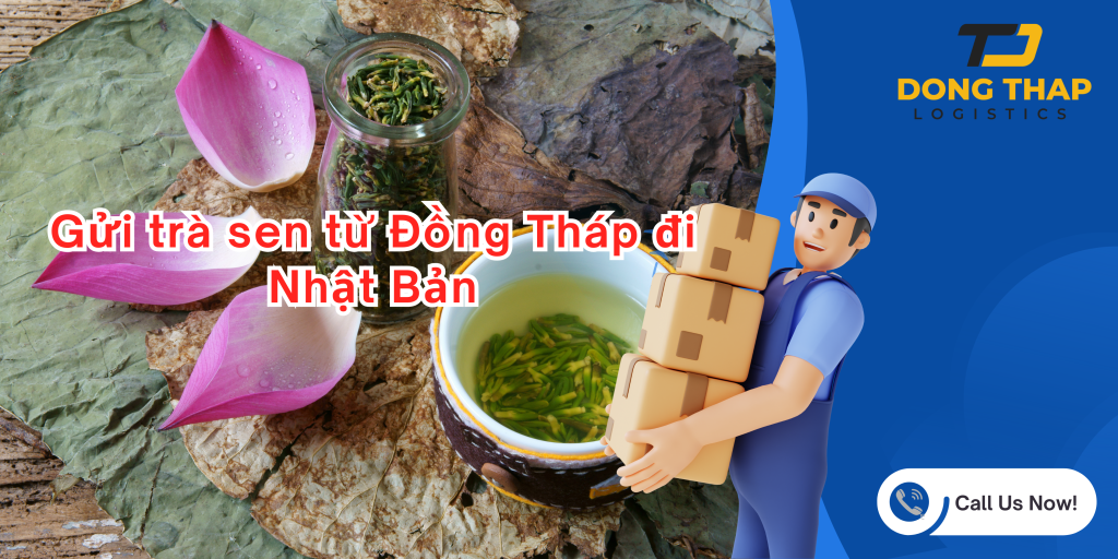 Gửi trà sen từ Đồng Tháp đi Nhật Bản