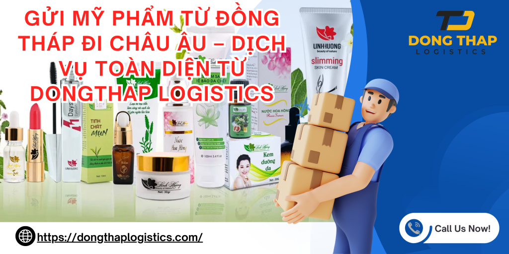 GỬI MỸ PHẨM ĐI CHÂU ÂU