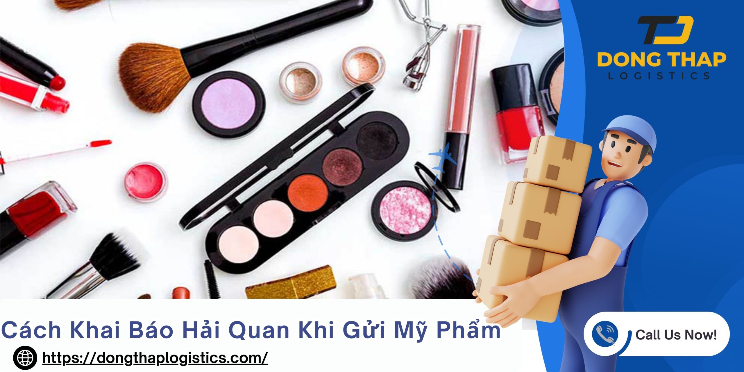 Cách Khai Báo Hải Quan Khi Gửi Mỹ Phẩm