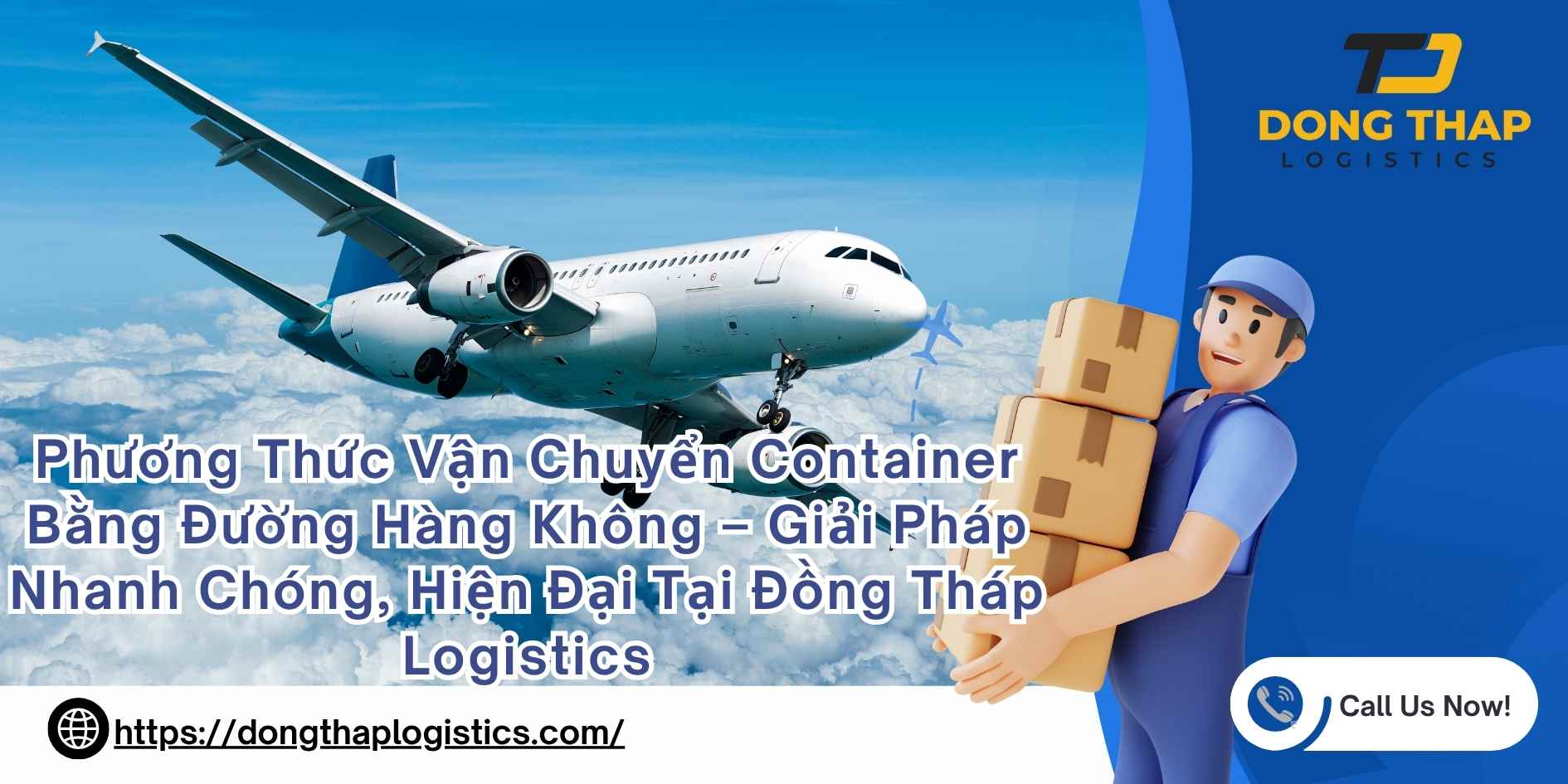 Phương Thức Vận Chuyển Container Bằng Đường Hàng Không
