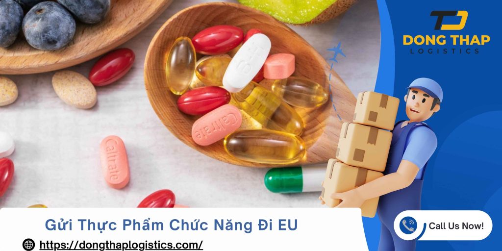 Gửi Thực Phẩm Chức Năng Đi EU